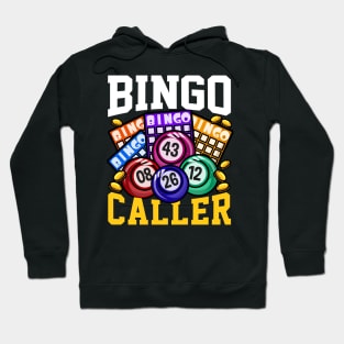 Bingo Caller - Funny Lottery Gambling Gift Hoodie